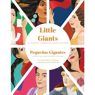 Little Giants - by  Raynelda a Calderon (Paperback)
