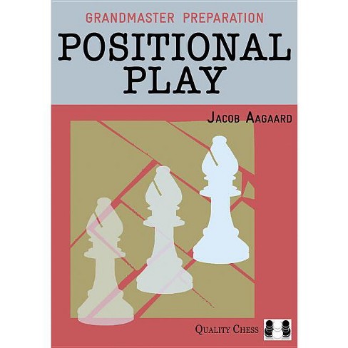 Grandmaster Preparation - By Jacob Aagaard (paperback) : Target