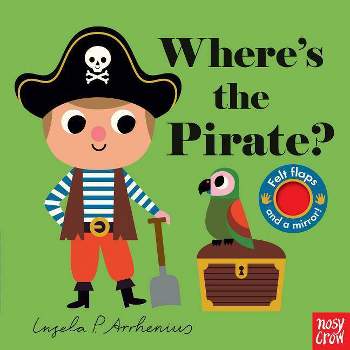 Where's the Pirate? - by Nosy Crow (Board Book)