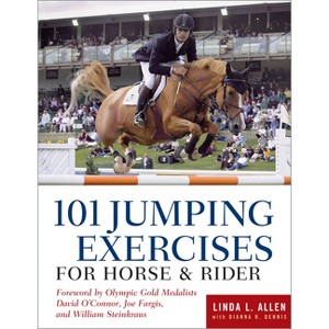 101 Jumping Exercises for Horse & Rider - (Read & Ride) by  Linda Allen & Dianna Robin Dennis (Paperback) - 1 of 1