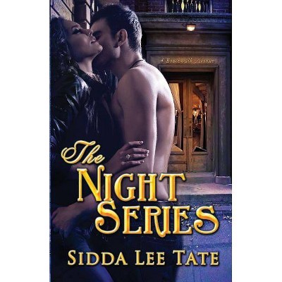 The Night Series - by  Sidda Lee Tate (Paperback)