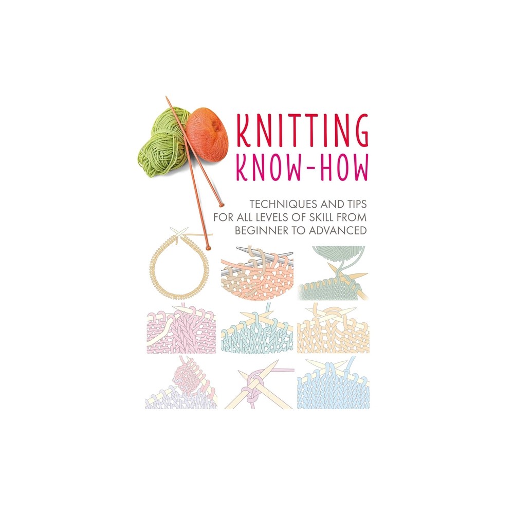 Knitting Know-How - (Craft Know-How) by Cico Books (Paperback)