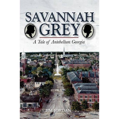 Savannah Grey - by  Jim Jordan (Paperback)