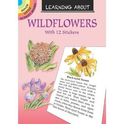 Learning about Wildflowers - (Dover Little Activity Books) by  Dot Barlowe (Paperback)