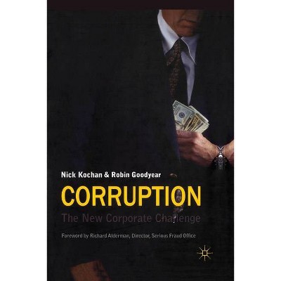 Corruption - by  N Kochan & R Goodyear (Paperback)