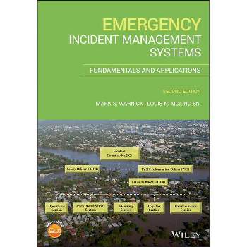 Emergency Incident Management Systems - 2nd Edition by  Mark S Warnick & Louis N Molino (Paperback)
