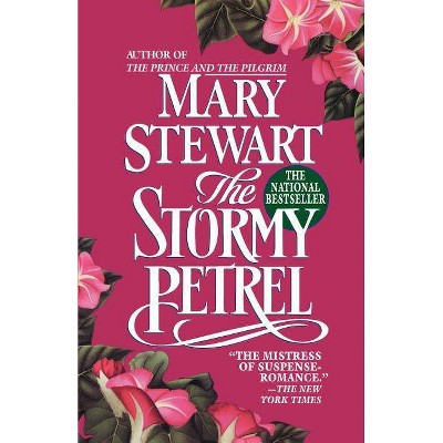 The Stormy Petrel - by  Mary Stewart (Paperback)