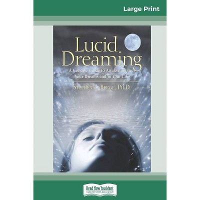 Lucid Dreaming - Large Print by  LaBerge Stephen (Paperback)