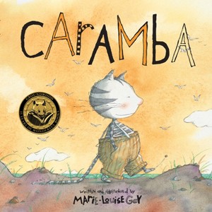 Caramba - by  Marie-Louise Gay (Paperback) - 1 of 1