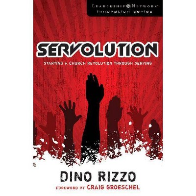  Servolution - (Leadership Network Innovation) by  Dino Rizzo (Paperback) 