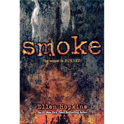 Smoke - by  Ellen Hopkins (Paperback)