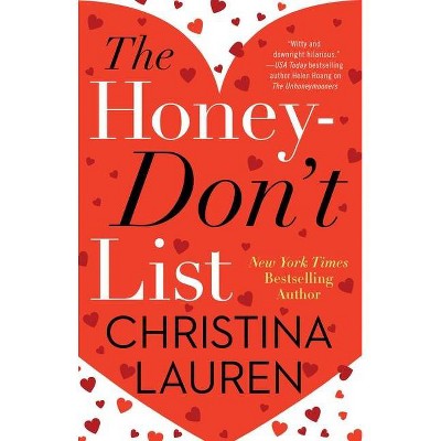 The Honey-Don't List - by  Christina Lauren (Paperback)