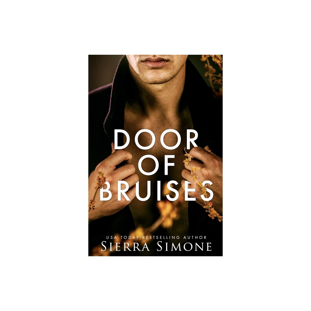 Door of Bruises - by Sierra Simone (Paperback)