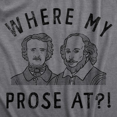 Мужские футболки Crazy Dog T-Shirts, Inc. Mens Funny T Shirts Where My Prose At Sarcastic Graphic Novelty Tee for Men - Crazy Dog Men's T Shirt for Nerds Dark Grey S — фото 2