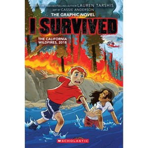 I SURVIVED THE CALIFORNIA WILDFIRES, 2018 (GRAPHIX) - by Lauren
