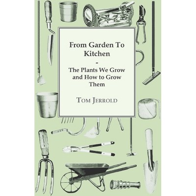 Our Wartime Kitchen Garden - by  Tom Jerrold (Paperback)