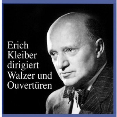 Erich Kleiber - Erich Kleiber Conducts Waltzes & Overtures (cd) : Target