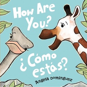 How Are You?/¿Cómo Estás? - by Angela Dominguez - 1 of 1