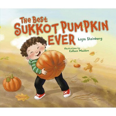 The Best Sukkot Pumpkin Ever the Best Sukkot Pumpkin Ever - by  Laya Steinberg (Paperback)