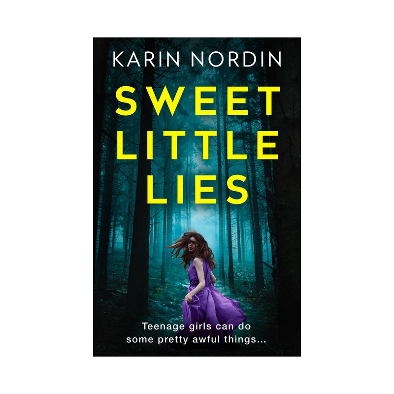 Sweet Little Lies - by  Karin Nordin (Paperback), 1 of 2