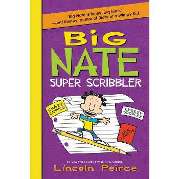 Big Nate Super Scribbler - (Big Nate Activity Book) by  Lincoln Peirce (Paperback)