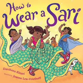 How to Wear a Sari - by Darshana Khiani (Hardcover)