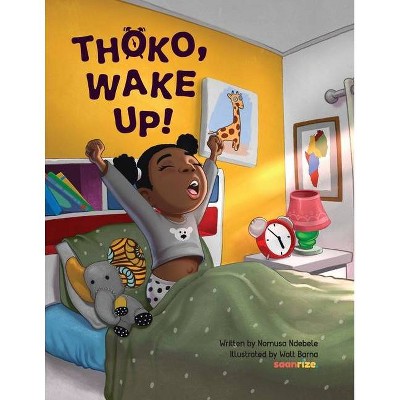 Thoko, Wake Up! - by  Nomusa Ndebele (Paperback)