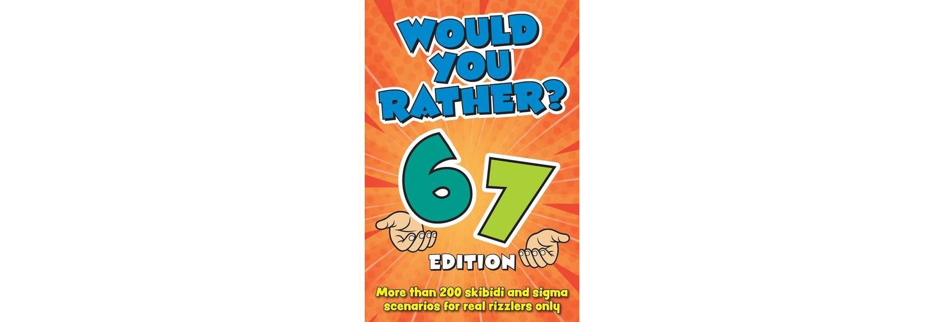 Would You Rather? 6-7 Edition by Topix Media Lab (Paperback)