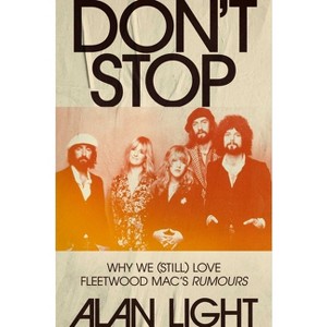 Don't Stop - by  Alan Light (Hardcover) - 1 of 1