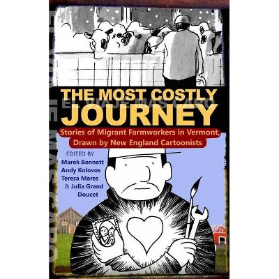 The Most Costly Journey - by  Marek Bennett & Andy Kolovos & Teresa Mares (Paperback)