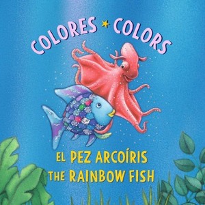 El Pez Arcoíris: Colores / The Rainbow Fish: Colors - by  Marcus Pfister (Board Book) - 1 of 1
