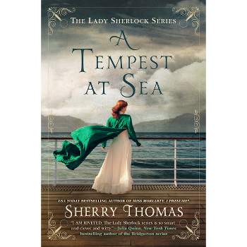 A Tempest at Sea - (Lady Sherlock) by  Sherry Thomas (Paperback)