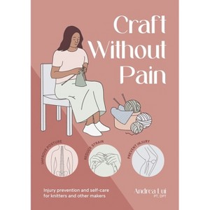 Craft Without Pain - by  Andrea Lui (Paperback) - 1 of 1