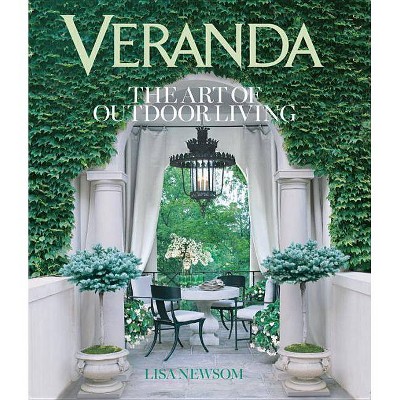 Veranda - by  Lisa Newsom & Veranda (Hardcover)