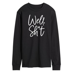 Men's - Instant Message - Well Sh*t Long Sleeve Graphic T-Shirt - 1 of 4