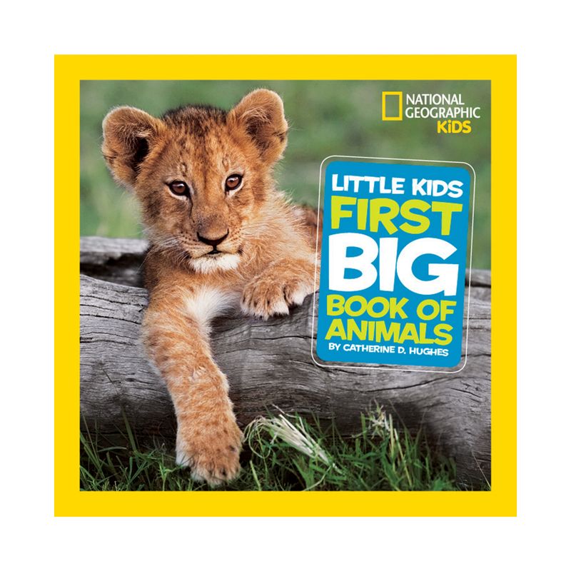 National Geographic Little Kids Big Book of Animals (Hardcover) by Catherine D. Hughes, 1 of 2