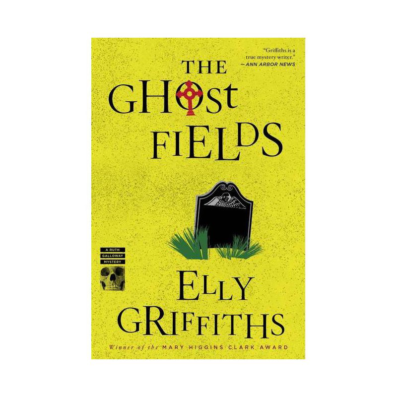 The Ghost Fields - (Ruth Galloway Mysteries) by  Elly Griffiths (Paperback), 1 of 2
