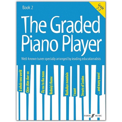 Faber Music LTD The Graded Piano Player, Book 2 (Grades 2--3)