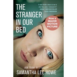 The Stranger in Our Bed - by  Samantha Lee Howe (Paperback) - 1 of 1