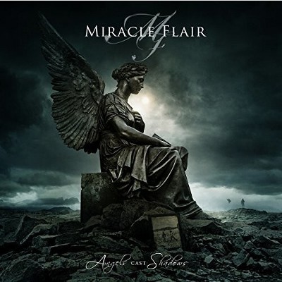 Miracle Flair - Angels Cast Shadows (CD)