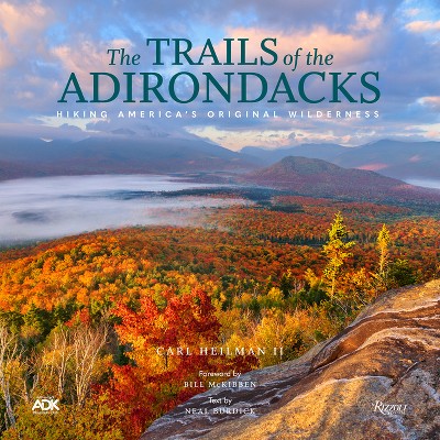 The Trails of the Adirondacks - (Great Hiking Trails) by  Carl Heilman (Hardcover)