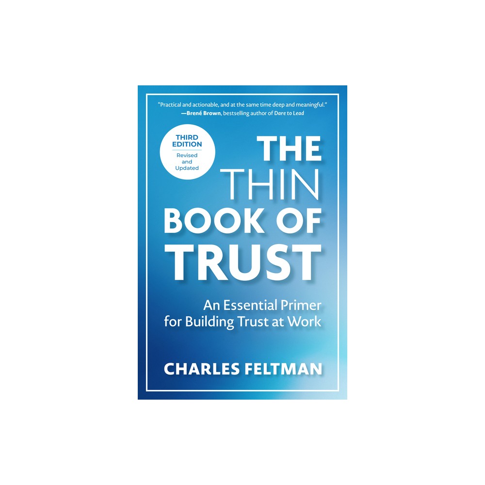 The Thin Book of Trust, Third Edition - by Charles Feltman (Paperback)