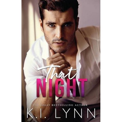 That Night - by  K I Lynn (Paperback)