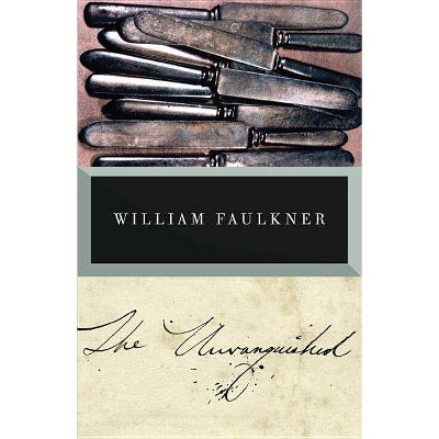 The Unvanquished - (Vintage International) by  William Faulkner (Paperback)