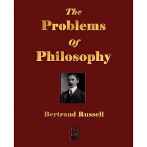 The Problems Of Philosophy - by  Bertrand Russell (Paperback) - 1 of 1