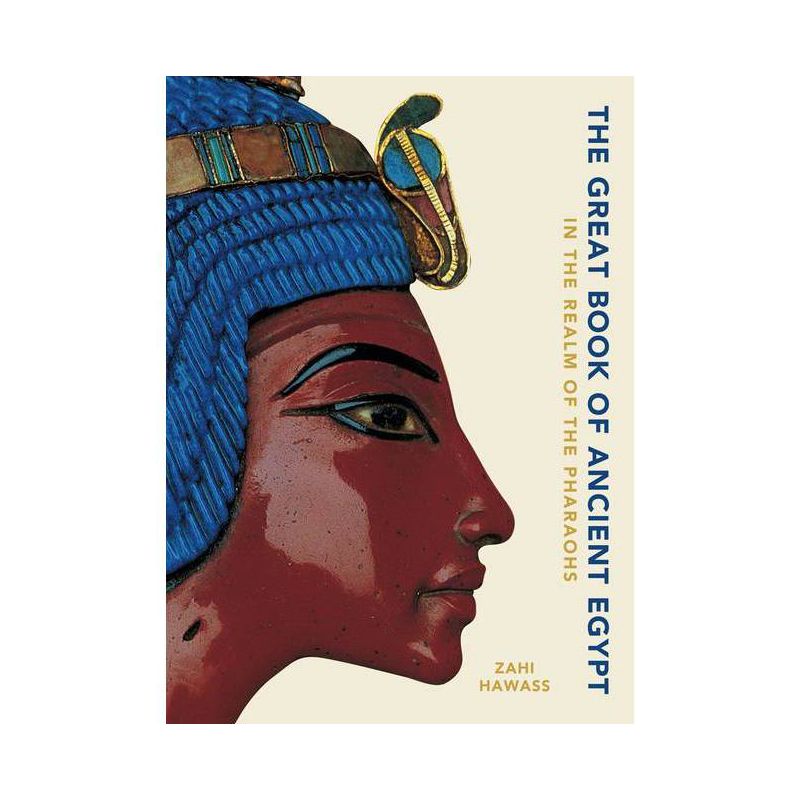 The Great Book of Ancient Egypt - by  Zahi Hawass (Hardcover), 1 of 2