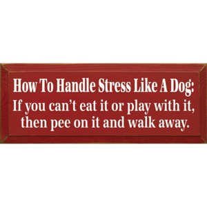 Slickblue Funny Dog Quote Wood Sign – Handle Stress Like A Dog – Rustic Pet Humor Wall Decor – 7x18 - 1 of 3