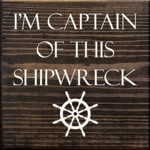Slickblue Captain of This Shipwreck Wood Sign, Pine Material, Wall or Shelf Decor, Rustic Style, 7x7 Inches, Colors - 1 of 3