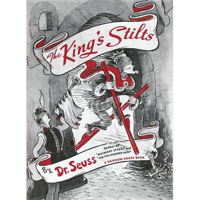 The King's Stilts - (Classic Seuss) by  Dr Seuss (Hardcover)