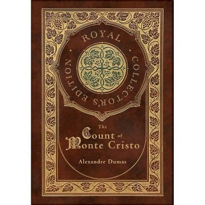 The Count of Monte Cristo (Royal Collector's Edition) (Case Laminate Hardcover with Jacket) - by  Alexandre Dumas